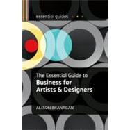 The Essential Guide to Business for Artists and Designers, 9781408119037