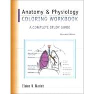 Anatomy and Physiology Coloring Workbook : A Complete Study Guide,9780805359039 Anatomy and Physiology Coloring Workbook : A Complete Study Guide,9780805359039