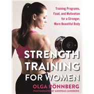 Strength Training for Women: Training Programs, Food, and 