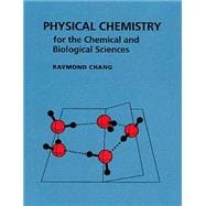 Physical Chemistry for the Chemical and Biological Sciences, 9781891389061