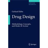 Drug Design: Methodology, Concepts, and Mode-of- action, 9783642179068