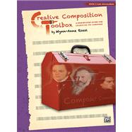Creative Composition Toolbox, Bk 6 : A Step-by-Step Guide fo..., 9780739089071