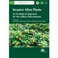 Invasive Alien Plants : An Ecological Appraisal for the Indi..., 9781845939076