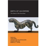 Birth of an Empire: The State of Qin Revisited,9781938169076 Birth of an Empire: The State of Qin Revisited,9781938169076