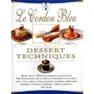 Cordon Bleu Dessert Techniques : More Than 1,000 Photographs..., 9780688169077