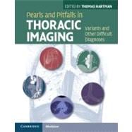 Pearls and Pitfalls in Thoracic Imaging : Variants and Other..., 9780521119078