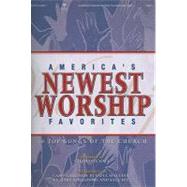 America's Newest Worship Favorites : 10 Top Songs of the Chu..., 9781423489078