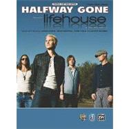 Halfway Gone: Piano/Vocal/Guitar, Original Sheet Music Editi..., 9780739069080