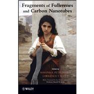 Fragments of Fullerenes and Carbon Nanotubes : Designed Synt..., 9780470569085