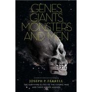 Genes, Giants, Monsters, and Men : The Surviving Elites of t..., 9781936239085