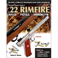 The Gun Digest Book Of .22 Rimfire: Rifles, Pistols, Ammunition,9780873499088 The Gun Digest Book Of .22 Rimfire: Rifles, Pistols, Ammunition,9780873499088