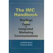 The IMC Handbook: Readings & Cases in Integrated Marketing C..., 9781933199092