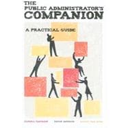The Public Administrator's Companion: A Practical Guide,9780872899094 The Public Administrator's Companion: A Practical Guide,9780872899094