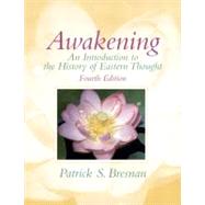 Awakening : An Introduction to the History of Eastern Though..., 9780205739097