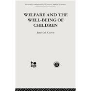 Welfare and the Well-Being of Children,9780415869102 Welfare and the Well-Being of Children,9780415869102
