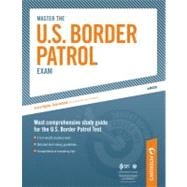 Master the U. S. Border Patrol Exam,9780768929102 Master the U. S. Border Patrol Exam,9780768929102