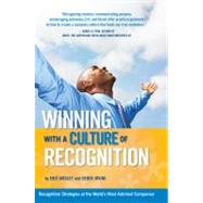 Winning with a Culture of Recognition : Recognition Strategi..., 9780956629104