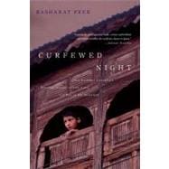 Curfewed Night : One Kashmiri Journalist's Frontline Account..., 9781439109106
