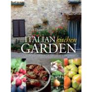 Grow and Eat the Best Italian Food : Enjoy the Flavours of I..., 9781862059108