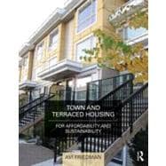 Town and Terraced Housing: For affordability and sustainabil..., 9780415779111