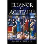 Eleanor of Aquitaine : Queen of France, Queen of England, 9780300119114
