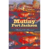 Mutiny at Fort Jackson