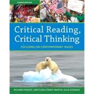 Critical Reading Critical Thinking : Focusing on Contemporary Issues (with NEW MyReadingLab Student Access Code Card),9780321829122 Critical Reading Critical Thinking : Focusing on Contemporary Issues (with NEW MyReadingLab Student Access Code Card),9780321829122