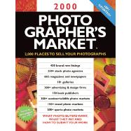 2000 Photographer's Market : 2,000 Places to Sell Your Photo..., 9780898799125
