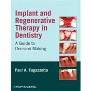 Implant and Regenerative Therapy in Dentistry : A Guide to D..., 9780813819129