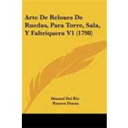 ISBN 9781104619138 product image for Arte de Reloxes de Ruedas, para Torre, Sala, y Faltriquera V1 | upcitemdb.com