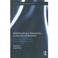 Multidisciplinary Approaches to Educational Research : Case ..., 9780415899147