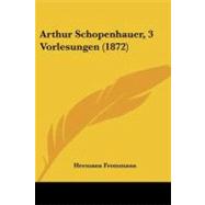 ISBN 9781104619169 product image for Arthur Schopenhauer, 3 Vorlesungen | upcitemdb.com