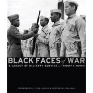Black Faces of War : A Legacy of Honor from the American Rev..., 9780760339176