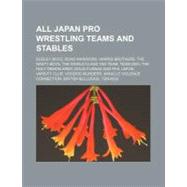 All Japan Pro Wrestling Teams and Stables : Dudley Boyz, Roa..., 9781156309186