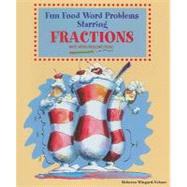 Fun Food Word Problems Starring Fractions : Math Word Proble..., 9780766029194