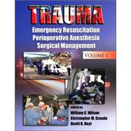 Trauma: Emergency Resuscitation, Perioperative Anesthesia, S..., 9780824729196