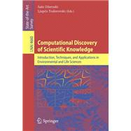 Computational Discovery of Scientific Knowledge : Introducti..., 9783540739197