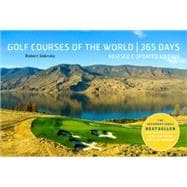 Golf Courses of the World 365 Days : Revised and Updated Edi..., 9780810989207