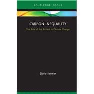 ISBN 9780815399223 product image for Carbon Inequality: The role of the richest in tackling climate change | upcitemdb.com