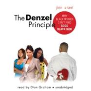The Denzel Principle: Why Black Women Can't Find Good Black ..., 9781441729224