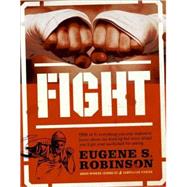 Fight : Everything You Ever Wanted to Know about Ass-Kicking..., 9780061189227