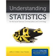 Understanding Statistics for the Social Sciences, Criminal Justice, and Criminology,9781449649227 Understanding Statistics for the Social Sciences, Criminal Justice, and Criminology,9781449649227