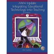 2004 Update : Integrating Educational Technology into Teaching,9780131189232 2004 Update : Integrating Educational Technology into Teaching,9780131189232