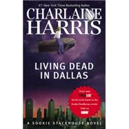 Living Dead in Dallas A Sookie Stackhouse Novel,9780441009237 Living Dead in Dallas A Sookie Stackhouse Novel,9780441009237