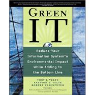 Green IT : Reduce Your Information System's Environmental Im..., 9780071599238