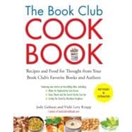 The Book Club Cookbook: Recipes and Food for Thought from Yo..., 9781585429240