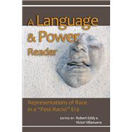 A Language and Power Reader: Representations of Race in a A Language and Power Reader: Representations of Race in a
