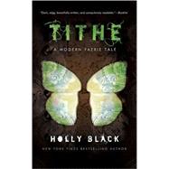 Tithe : A Modern Faerie Tale,9780689849244 Tithe : A Modern Faerie Tale,9780689849244