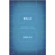 Walls: Enclosure and Ethics in the Modern Landscape,9780226199245 Walls: Enclosure and Ethics in the Modern Landscape,9780226199245