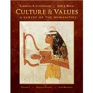 Culture and Values, Volume I A Survey of the Humanities with Readings (with Resource Center Printed Access Card),9780495569251 Culture and Values, Volume I A Survey of the Humanities with Readings (with Resource Center Printed Access Card),9780495569251